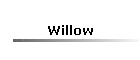 Willow