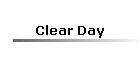 Clear Day